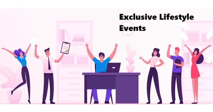 Exclusive Lifestyle Events