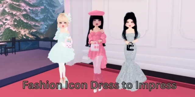 Fashion Icon Dress to Impress